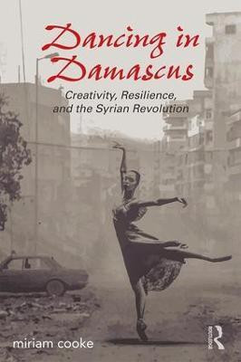 Dancing in Damascus(English, Paperback, cooke miriam)