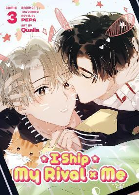I Ship My Rival x Me (The Comic / Manhua) Vol. 3(English, Paperback, PEPA)