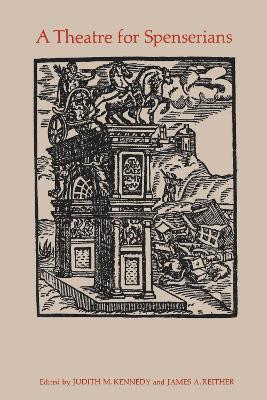 A Theatre for Spenserians(English, Electronic book text, unknown)