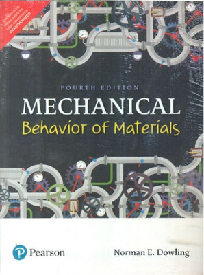 Mechanical Behavior of Materials Fourth Edition with 2 Disc(English, Paperback, Norman E. Dowling)