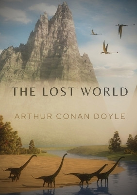 The Lost World(English, Paperback, Doyle Arthur Conan Sir)