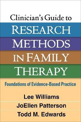 Clinician's Guide to Research Methods in Family Therapy(English, Paperback, Williams Lee)