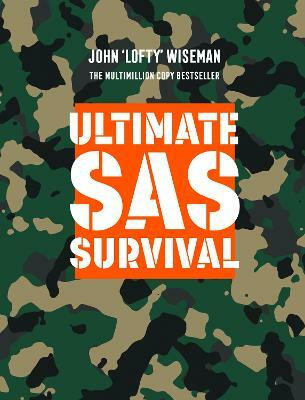 Ultimate SAS Survival(English, Hardcover, Wiseman John 'Lofty')