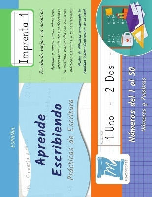 Aprende Escribiendo - Numeros del 1 al 50 - Practicas de Escritura - Letra Imprenta, Nivel 1(Spanish, Paperback, unknown)