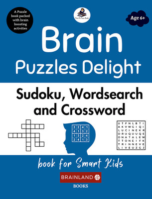Brain Puzzles Delight: Sudoku, Wordsearch and Crossword for Smart Kids(English, Paperback, unknown)
