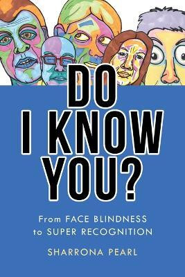 Do I Know You?(English, Paperback, Pearl Sharrona)