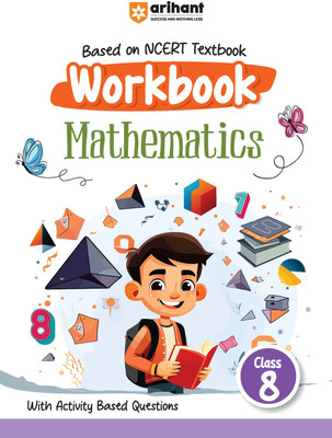 Arihant Based on NCERT Textbook Workbook Mathematics Class 8 | With Activity Based Questions(Paperback, Rakesh Pandey , Shikhar Gupta)