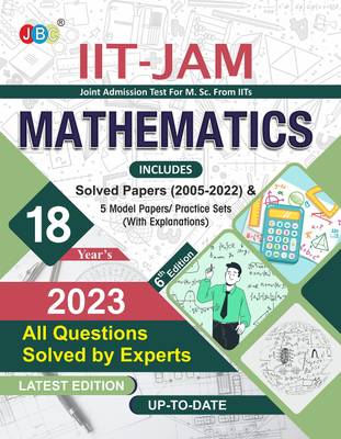 IIT JAM Mathematics Book For 2023, 18 Previous IIT JAM Mathematics Solved Papers And 5 Amazing Practice Papers, One Of The Best Entrance Book In All MSc Entrance Books And IIT Jam Mathematics Books  - IIT JAM Mathematics Book For 2023, 18 Previous IIT JAM Mathematics Solved Papers And 5 Amazing Practice Papers, One Of The Best Entrance Book In All MSc Entrance Books And IIT Jam Mathematics Books (Paperback, JBC PRESS: EDITORIAL BOARD) with 1 Disc
