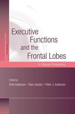 Executive Functions and the Frontal Lobes(English, Paperback, unknown)