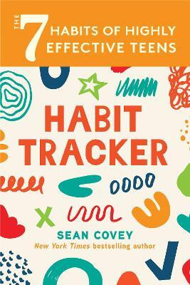 The 7 Habits of Highly Effective Teens: Habit Tracker(English, Paperback, Covey Sean)