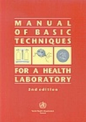 Manual of Basic Techniques for a Health Laboratory(English, Paperback, World Health Organization(WHO))