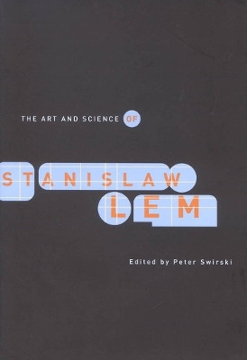 The Art and Science of Stanislaw Lem(English, Paperback, Swirski Peter)