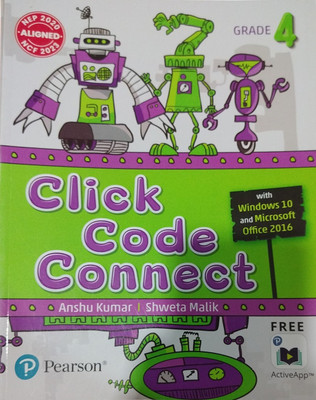 CLICK CODE CONNECT GRADE 4  - CLICK CODE CONNECT GRADE 4 (PAPERBACK, ANSHU KUMAR, SHWETA MALIK)(Paperback, ANSHU KUMAR, SHWETA MALIK)