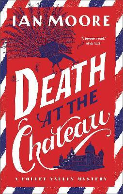 Death at the Chateau(English, Hardcover, Moore Ian)