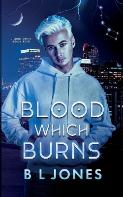 Blood Which Burns(English, Paperback, Jones Bl)