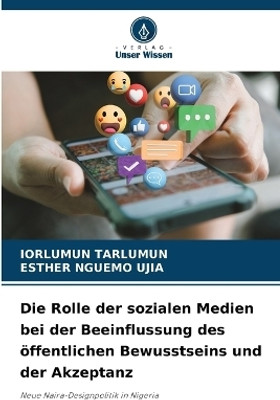 Die Rolle der sozialen Medien bei der Beeinflussung des oeffentlichen Bewusstseins und der Akzeptanz(German, Paperback, Tarlumun Iorlumun)