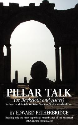 Pillar Talk(English, Paperback, Petherbridge Edward)