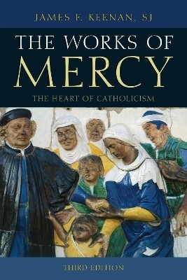 The Works of Mercy(English, Paperback, Keenan, SJ James F. Boston College)