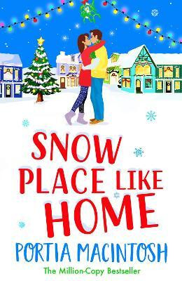 Snow Place Like Home(English, Paperback, MacIntosh Portia)