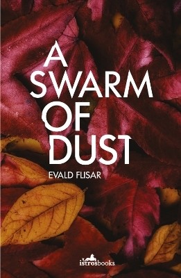 A Swarm of Dust(English, Paperback, Flisar Evald)