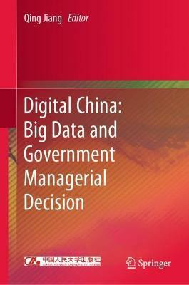 Digital China: Big Data and Government Managerial Decision(English, Hardcover, unknown)