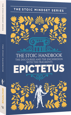 Stoic Handbook:Discourses & Enchiridion(Paperback, Epictetus, Wilco International LLP)