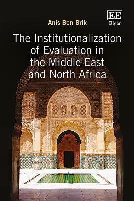 The Institutionalization of Evaluation in the Middle East and North Africa(English, Hardcover, Brik Anis B.)