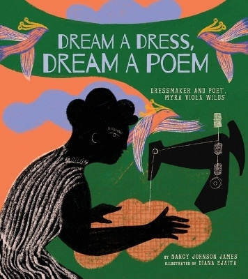 Dream a Dress, Dream a Poem(English, Hardcover, James Nancy Johnson)