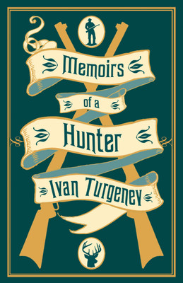 Memoirs of a Hunter(English, Paperback, Turgenev Ivan)