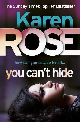 You Can't Hide (The Chicago Series Book 4)(English, Paperback, Rose Karen)