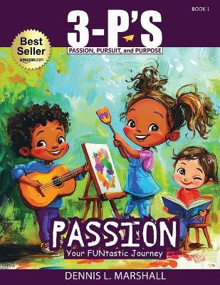 3-P's PASSION(English, Paperback, Marshall Dennis L)