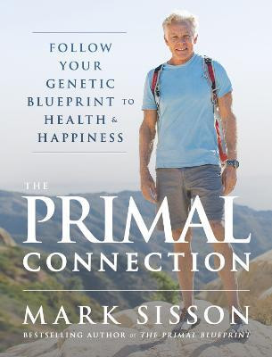 The Primal Connection(English, Hardcover, Sisson Mark)