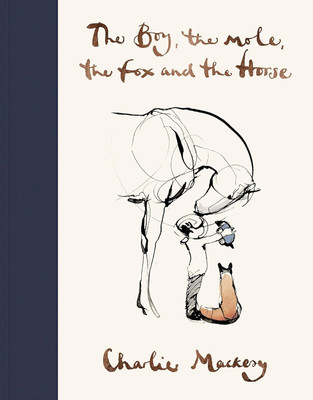 The Boy, The Mole, The Fox and The Horse(Paperback, Mackesy Charlie)