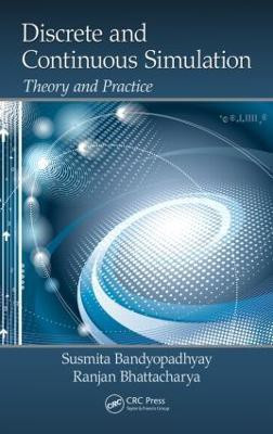Discrete and Continuous Simulation(English, Hardcover, Bandyopadhyay Susmita)