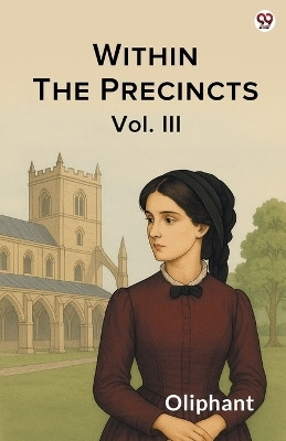 Within The PrecinctsVol. III (Edition1)(English, Paperback, Oliphant Oliphant)