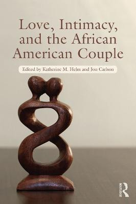 Love, Intimacy, and the African American Couple(English, Electronic book text, unknown)