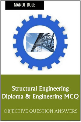 Structural Engineering Diploma & Engineering MCQ(English, Paperback, Dole Manoj)