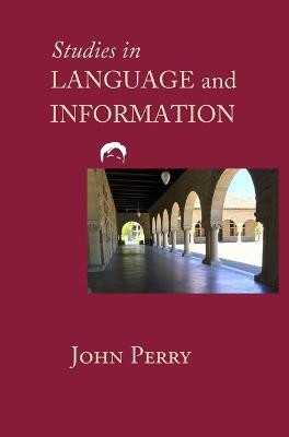 Studies in Language and Information(English, Paperback, Perry John)