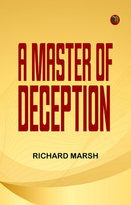 A Master of Deception(Paperback, Richard Marsh)