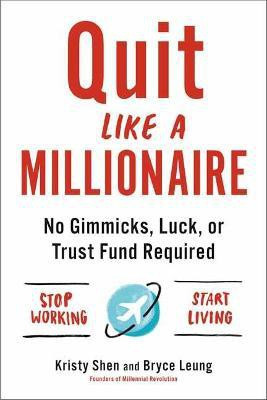 Quit Like a Millionaire(English, Paperback, Shen Kristy)