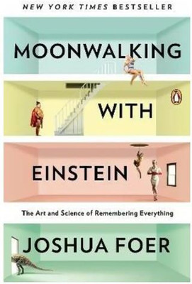 Moonwalking with Einstein(Paperback, Joshua Foer)