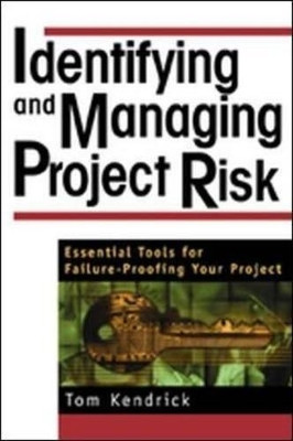 Identifying and Managing Project Risk(English, Hardcover, Kendrick Tom)