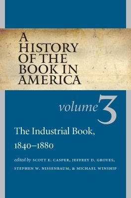 A History of the Book in America, Volume 3(English, Paperback, unknown)