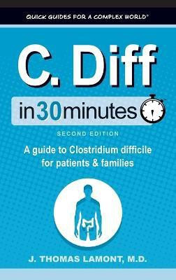 C. Diff In 30 Minutes(English, Hardcover, Lamont J Thomas)