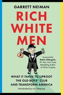Rich White Men(English, Hardcover, Neiman Garrett)