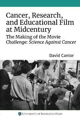 Cancer, Research, and Educational Film at Midcentury(English, Paperback, Cantor David)