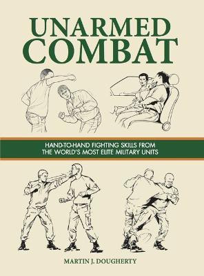 Unarmed Combat(English, Hardcover, Dougherty Martin J)