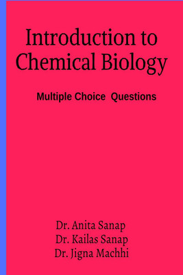 Introduction to Chemical Biology(English, Paperback, Dr. Anita Sanap)