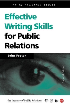 Effective Writing Skills for Public Relations(English, Paperback, Foster John)