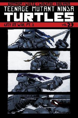 Teenage Mutant Ninja Turtles Volume 23: City At War, Part 2(English, Paperback, Eastman Kevin)